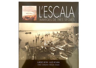 L’Escala, imatges de tres segles