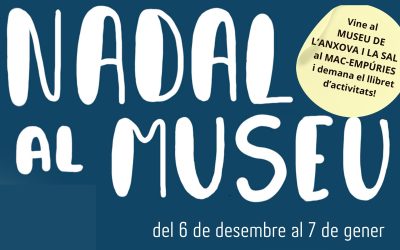 El Museu de l’Anxova i de la Sal participa un any més en la campanya «Visita’ns amb la teva família i vine a descobrir la màgia del Nadal als Museus!»