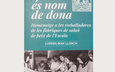 L’Alfolí de la Sal – Museu de l’Escala acollirà el proper divendres 3 d’octubre la presentació del llibre “Salaó és nom de dona” i del documental “La salaó de peix a Empúries i l’Escala. Una indústria mil·lenària”
