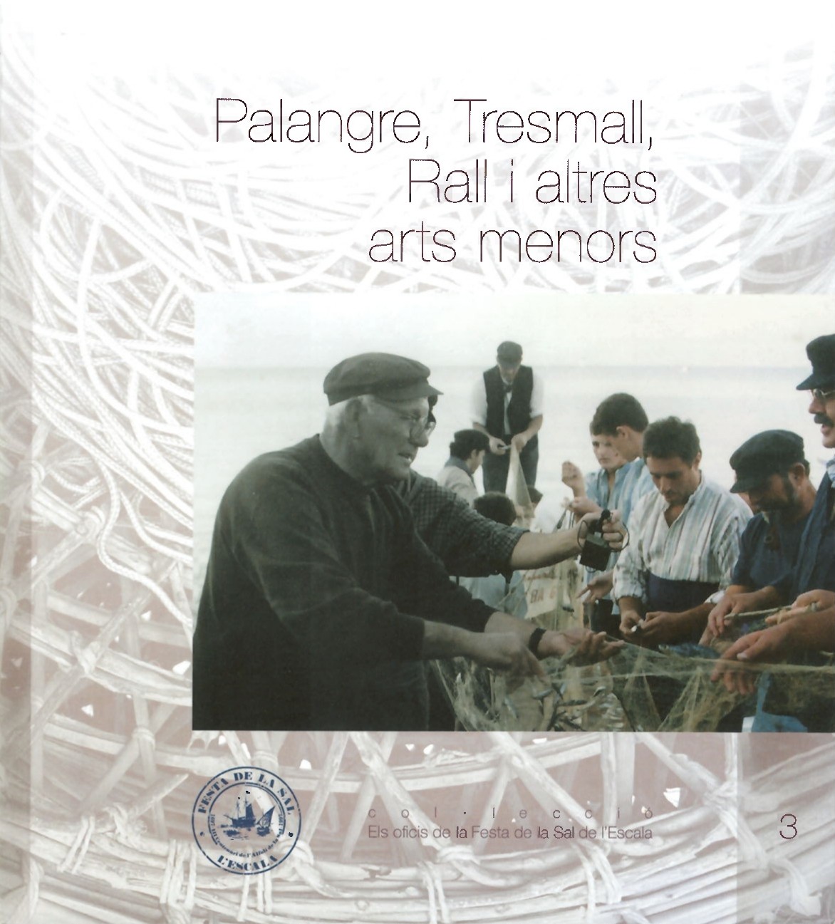 Palangre, Tresmall, Rall i altres arts menors