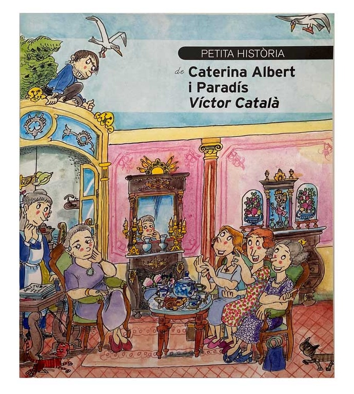 Petita història de Caterina Albert i Paradís Victor Català