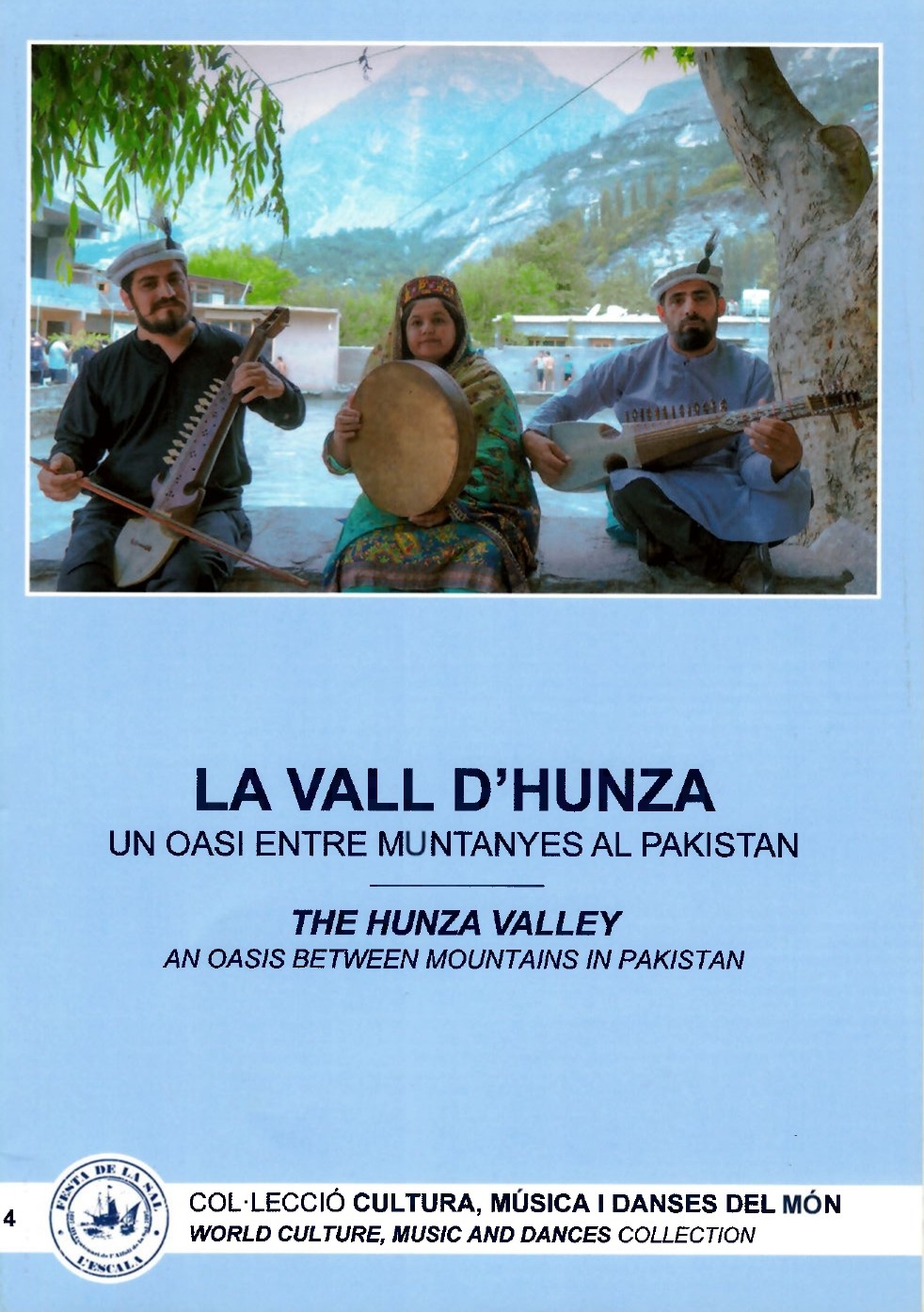 La vall d’Hunza, un oasi entre muntanyes al Pakistan