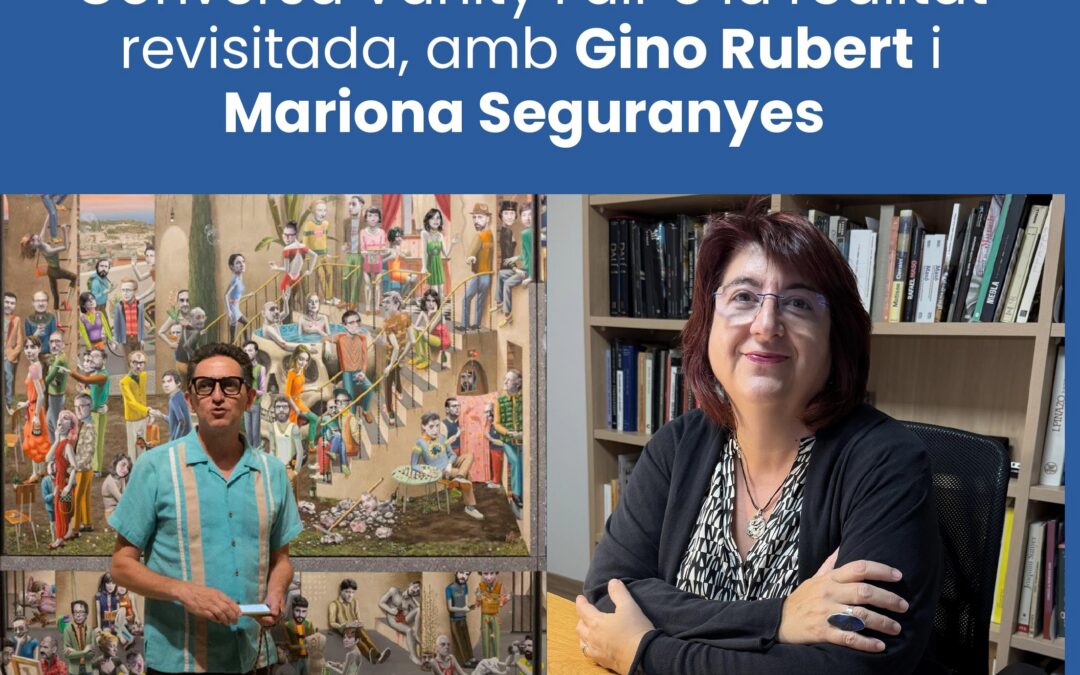 Conversa Vanity Fair o la realitat revisitada, amb Gino Rubert i Mariona Seguranyes a l’Alfoolí de la Sal-Museu de l’Escala